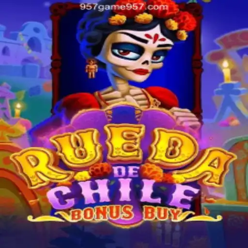 Discover the Exciting World of RuedaDeChileBonusBuy at 957.game Oficial